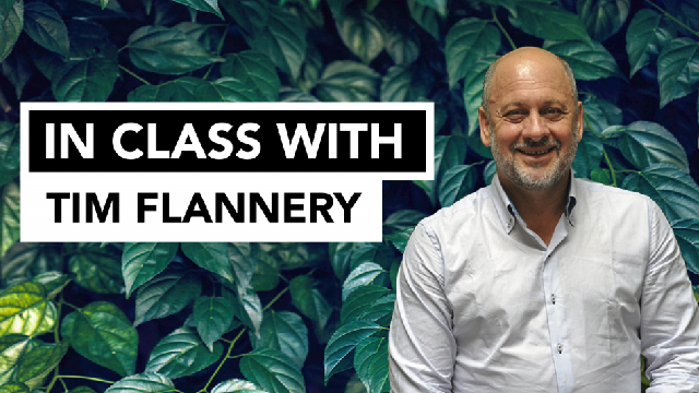 In Class With…Tim Flannery